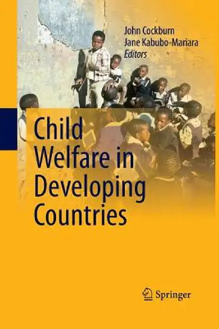Child Welfare in Developing Countries by John Cockburn