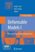 Deformable Models: Biomedical and Clinical Applications by Aly Farag
