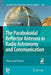 The Paraboloidal Reflector Antenna in Radio Astronomy and Communication: Theory and Practice by Jacob W. M. Baars