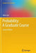 Probability: A Graduate Course by Allan Gut