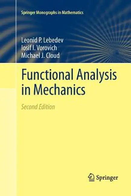 Functional Analysis in Mechanics by Leonid P. Lebedev