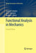 Functional Analysis in Mechanics by Leonid P. Lebedev