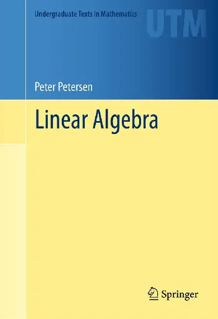Linear Algebra by Peter Petersen