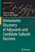 Immunomic Discovery of Adjuvants and Candidate Subunit Vaccines by Darren R. Flower