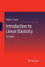 Introduction to Linear Elasticity by Phillip L. Gould