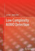 Low Complexity Mimo Detection by Lin Bai