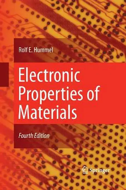 Electronic Properties of Materials by Rolf E. Hummel