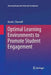 Optimal Learning Environments to Promote Student Engagement by David J. Shernoff