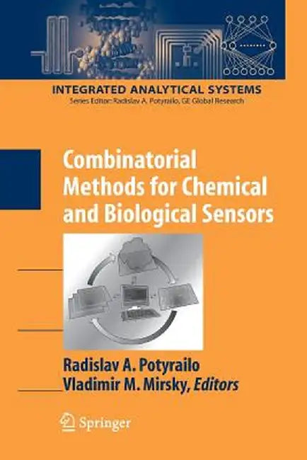 Combinatorial Methods for Chemical and Biological Sensors by Radislav A. Potyrailo
