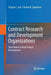 Contract Research and Development Organizations: Their Role in Global Product Development by Shayne C. Gad