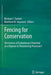 Fencing for Conservation: Restriction of Evolutionary Potential or a Riposte to Threatening Processes? by Michael J. Somers