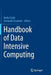 Handbook of Data Intensive Computing by Borko Furht