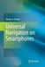 Universal Navigation on Smartphones by Hassan A. Karimi
