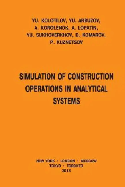 Simulation of Construction Operations in Analytical Systems by Yu Arbuzov
