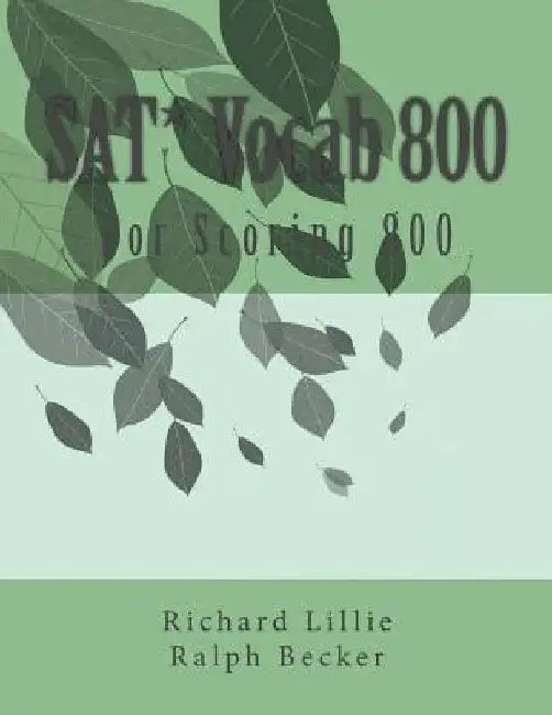 SAT* Vocab 800 by Ralph Becker