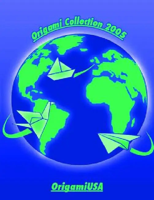 Origami Collection 2005 by OrigamiUSA