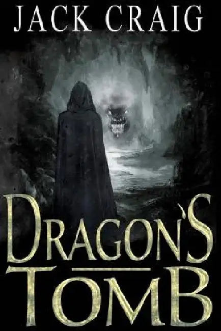 Dragon's Tomb by Jack Thomas Craig