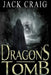 Dragon's Tomb by Jack Thomas Craig