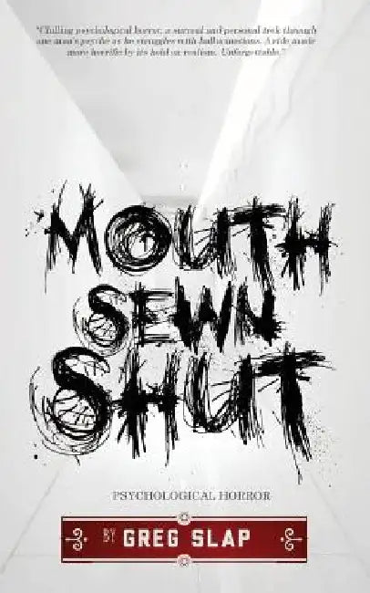 Mouth Sewn Shut by Greg Slap