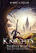 Knights: The Eye of Divinity by Keller, Robert E.