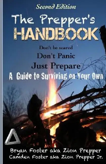 The Prepper's Handbook - Second Edition: A Guide to Surviving on Your Own by Zion Prepper