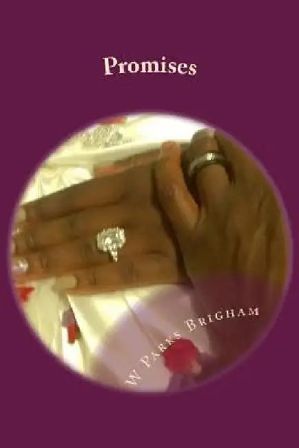 Promises by W. Parks Brigham