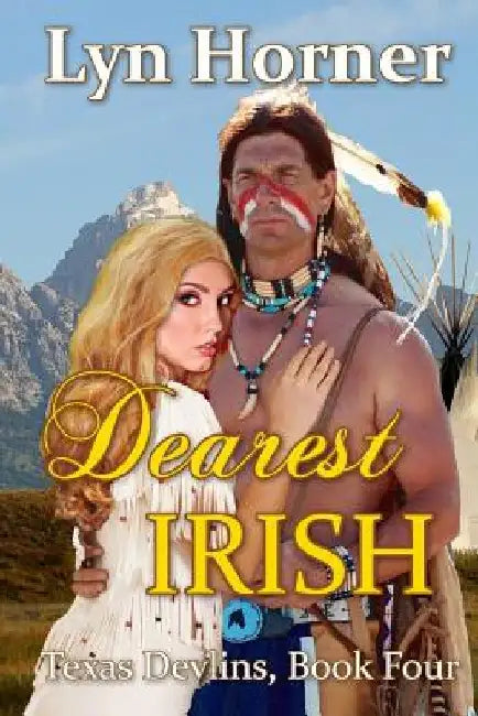 Dearest Irish: Texas Devlins, Book Four by Lyn Horner