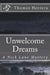 Unwelcome Dreams by Thomas Herrera