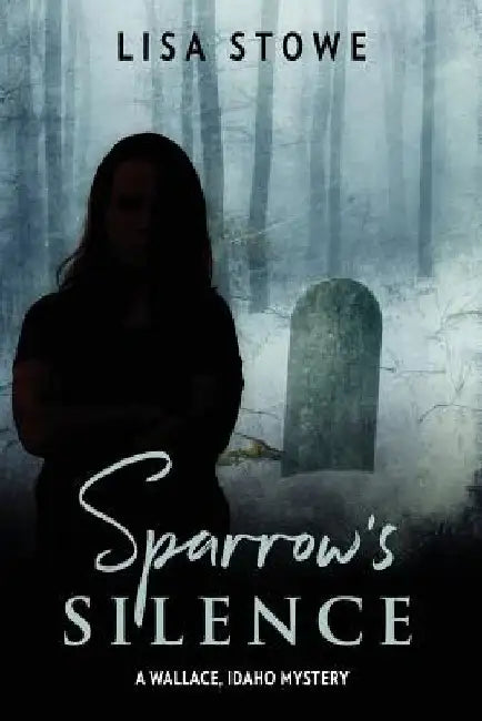 Sparrow's Silence by Lisa Stowe