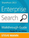 SharePoint 2013 Enterprise Search Walkthrough Guide: Hands-On Lab Edition by Steven Mann