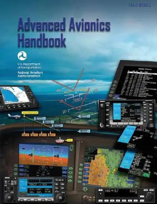Advanced Avionics Handbook (FAA-H-8083-6) by Federal Aviation Administration