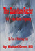 The Mahdi Prophecy: Even George Orwell Could Not Have Imagined by Michael Green MD