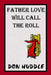Father Love Will Call THe Roll by Don Huddle