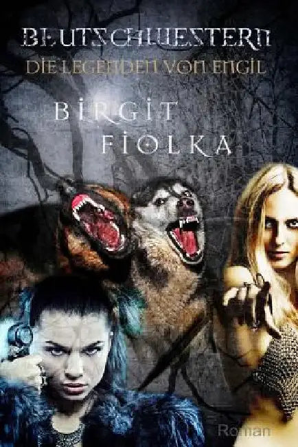 Die Legenden von Engil: Blutschwestern by Rutica, Daniela