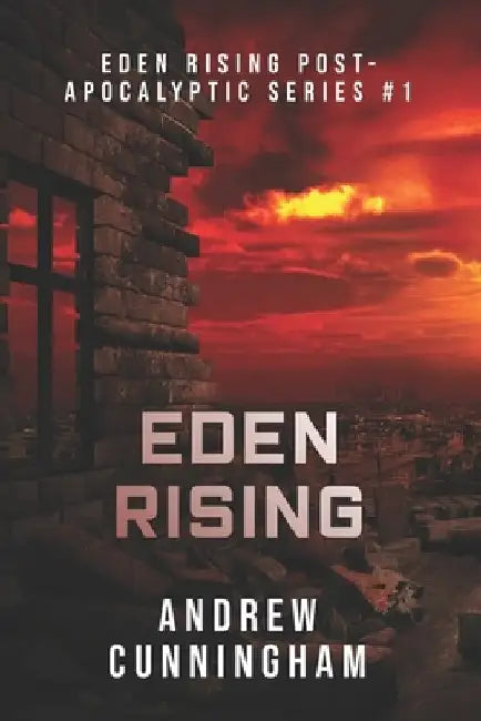 Eden Rising by Andrew Cunningham