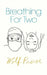 Breathing for Two: (library Edition) by Wolf Pascoe