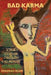 Bad Karma by Deborah Blum