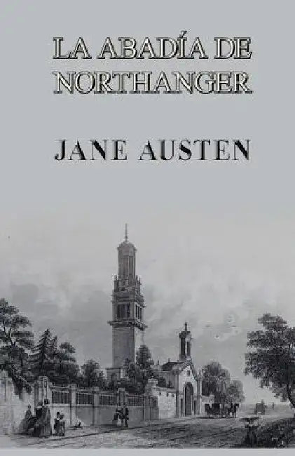 La abadía de Northanger by Austen, Jane