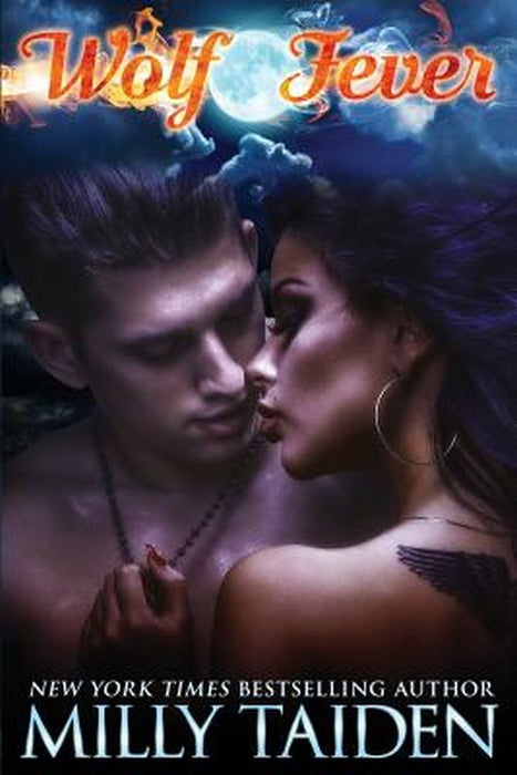 Wolf Fever by Taiden, Milly