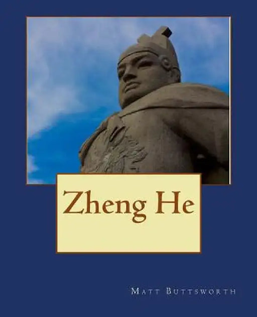 Zheng He by Buttsworth, Matt