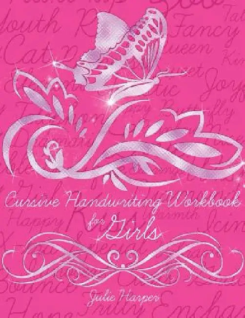 Cursive Handwriting Workbook for Girls by Julie Harper