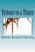 Tribute to a Thorn by Waitus Howard Starling