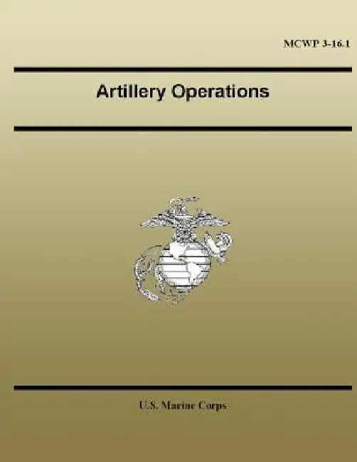 Artillery Operations by U. S. Marine Corps
