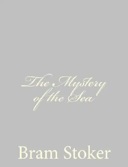 The Mystery of the Sea by Bram Stoker