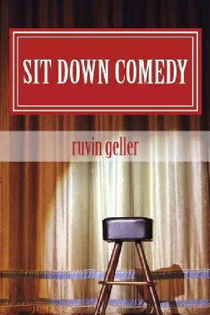 sit down comedy by Ruvin Geller