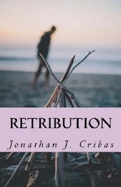 Retribution by Jonathan J. Cribas