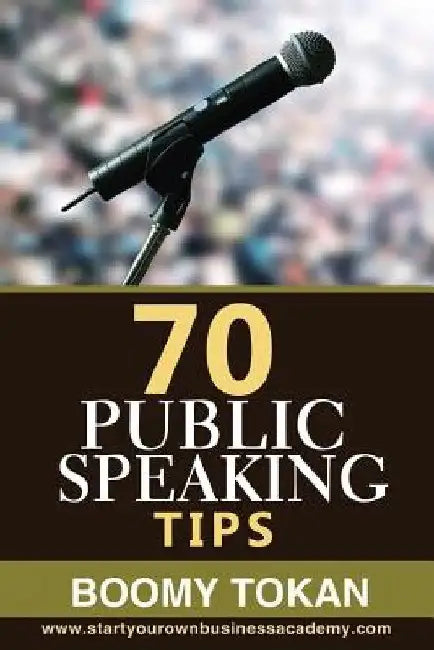 70 Public Speaking Tips by Boomy Tokan