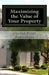 Maximizing the Value of Your Property: Industry Professionals Share Their Advice by Andy Danforth