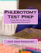 Phlebotomy Test Prep: Exam Review Practice Questions (Volume 2) by Jane John-Nwankwo