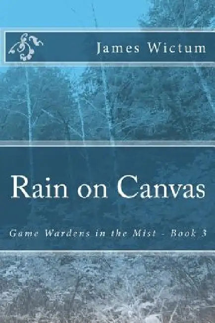 Rain on Canvas by James Wictum